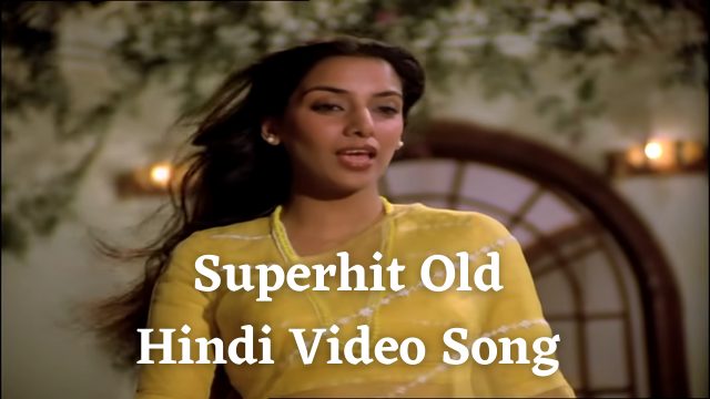 old video song hindi